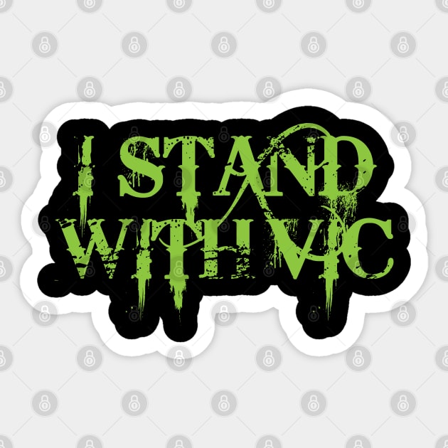 #IStandWithVic I Stand With Vic Version 1 Green Text Sticker by anonopinion